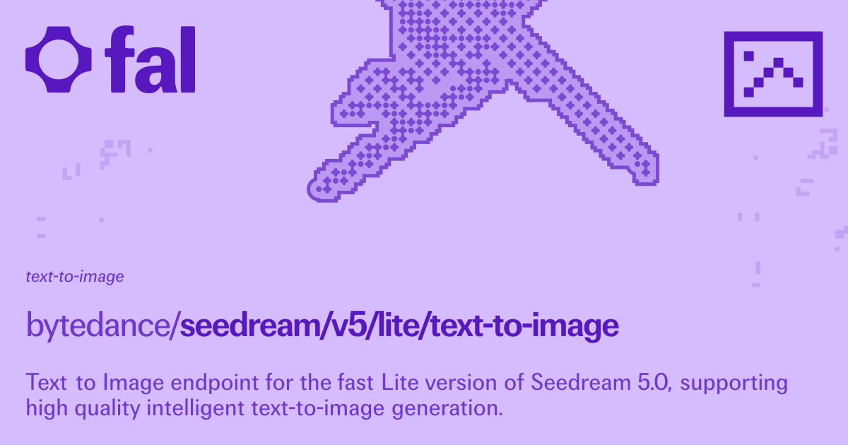 Seedream (Text to Image) API on fal