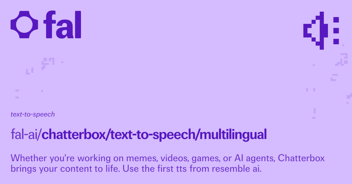 Chatterbox (Text to Speech) API on fal
