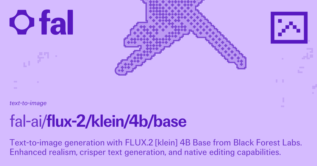 FLUX.2 [klein] 4B Base (Text to Image) API on fal
