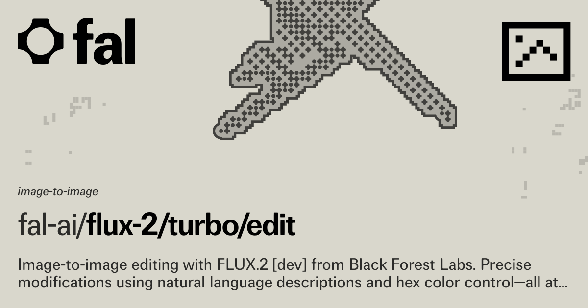 FLUX 2 Turbo Edit Image to Image API Docs | fal