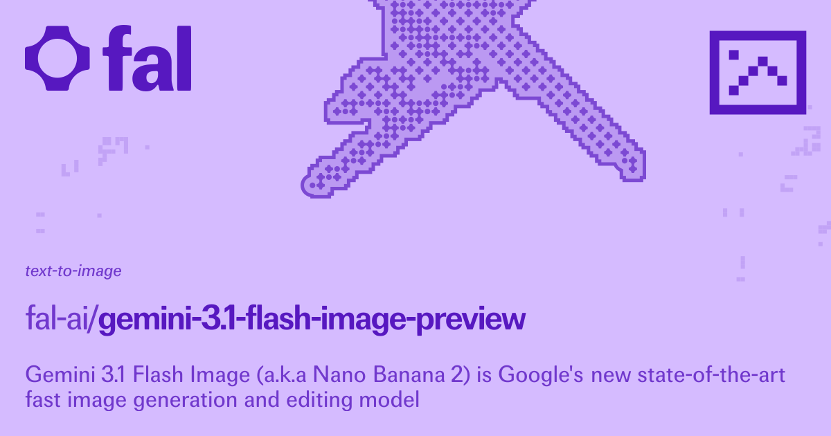 Gemini 3.1 Flash Image Preview (Text to Image) API on fal