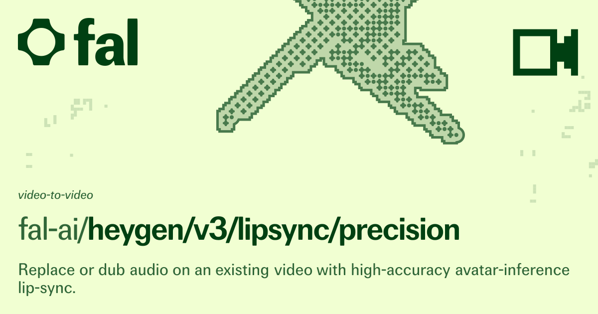 Heygen Lipsync - Precision (Video to Video) API on fal