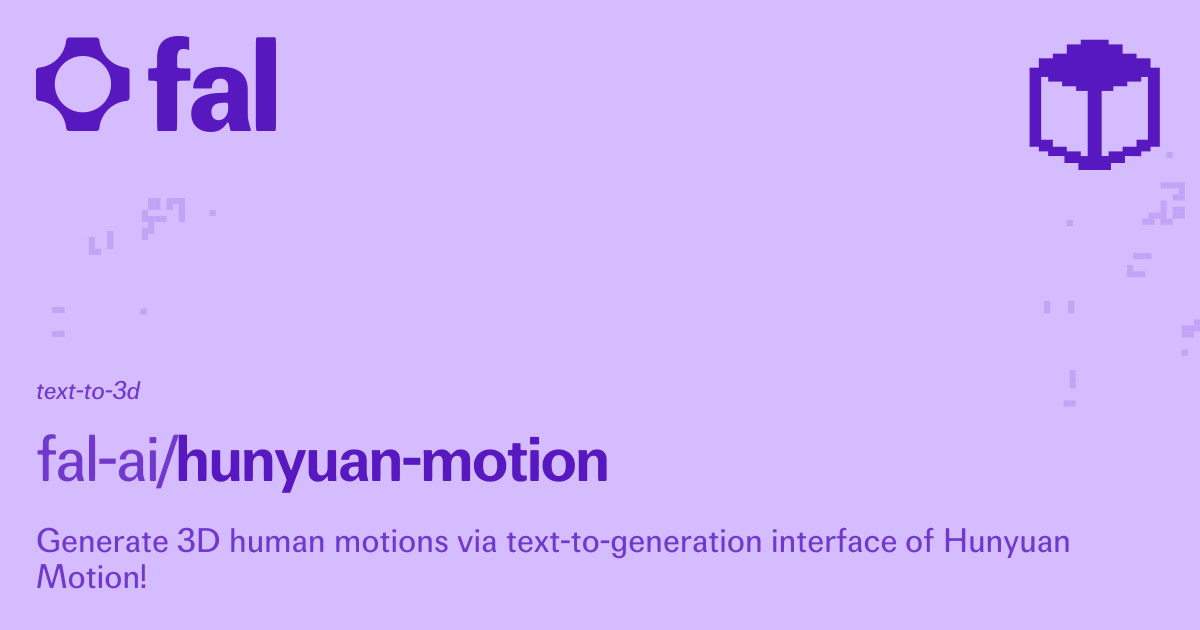 Hunyuan Motion [1B] | Text to 3D | fal.ai