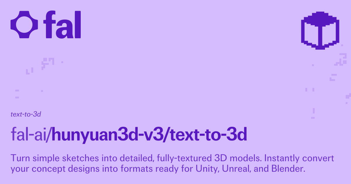 Hunyuan3d V3 | Text to 3D | fal.ai