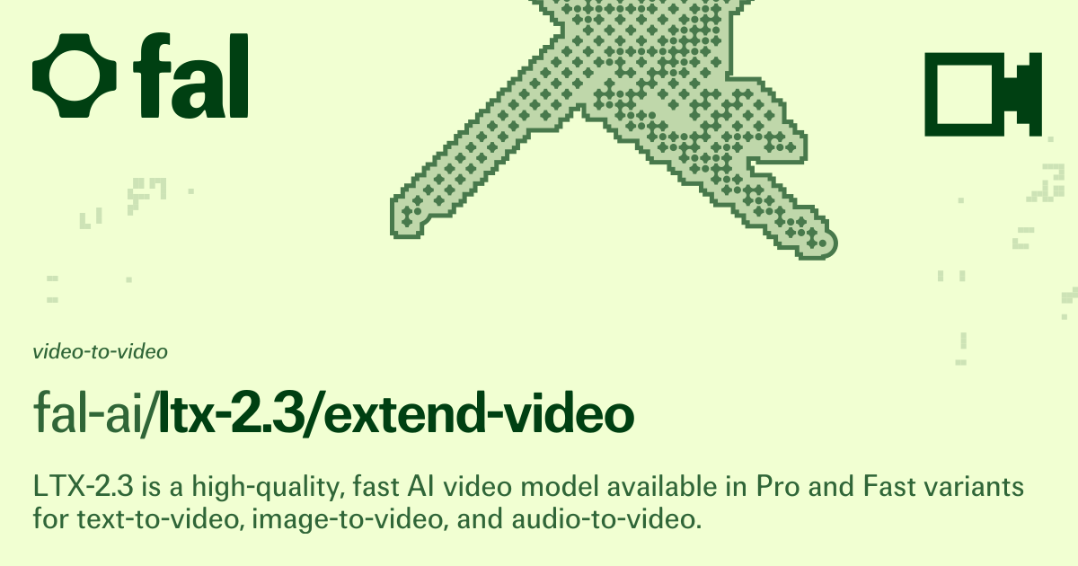 LTX-2.3: AI Video Extension | Extend Clips Seamlessly | fal