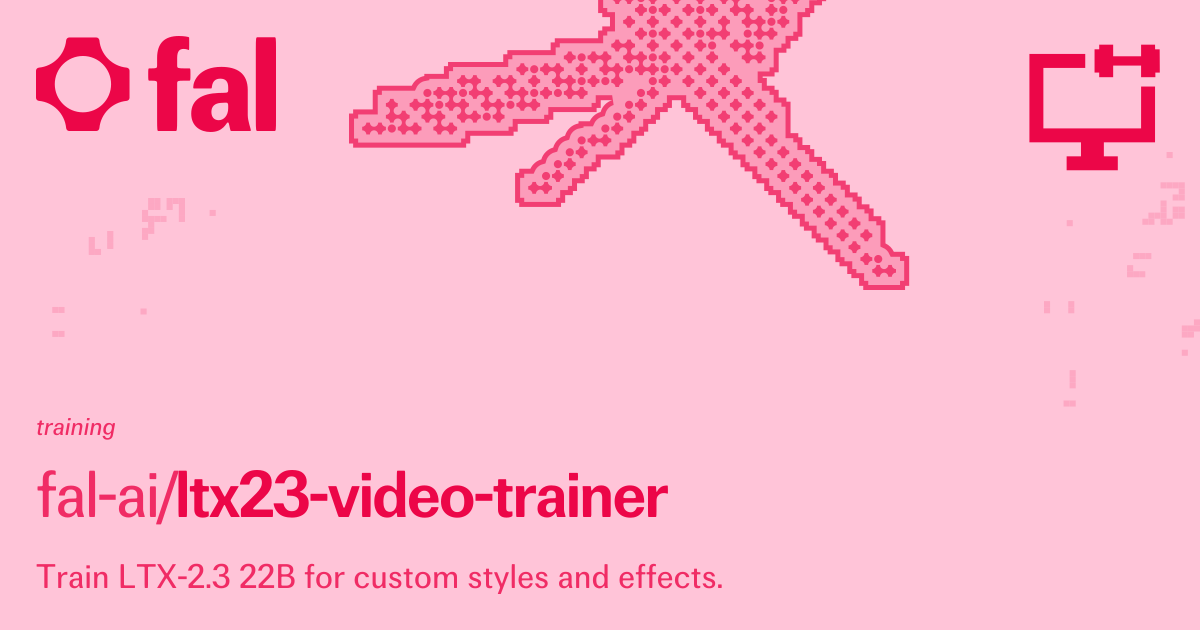 LTX-2.3 22B Video Trainer (Training) API on fal