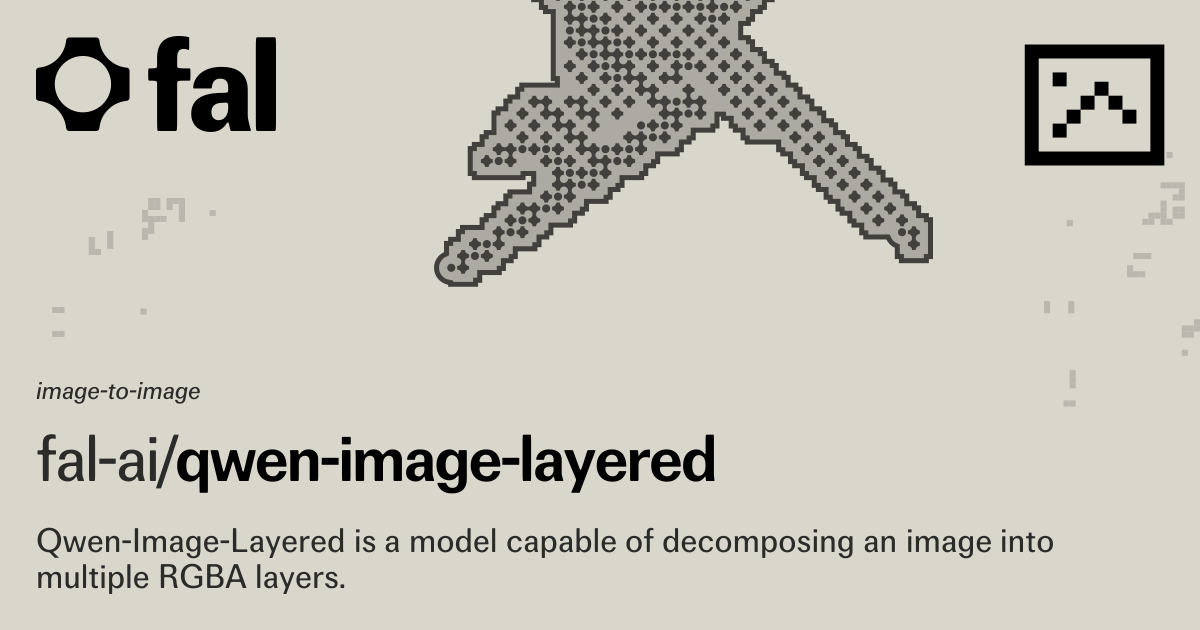 Qwen Image Layered Image to Image API Docs | fal