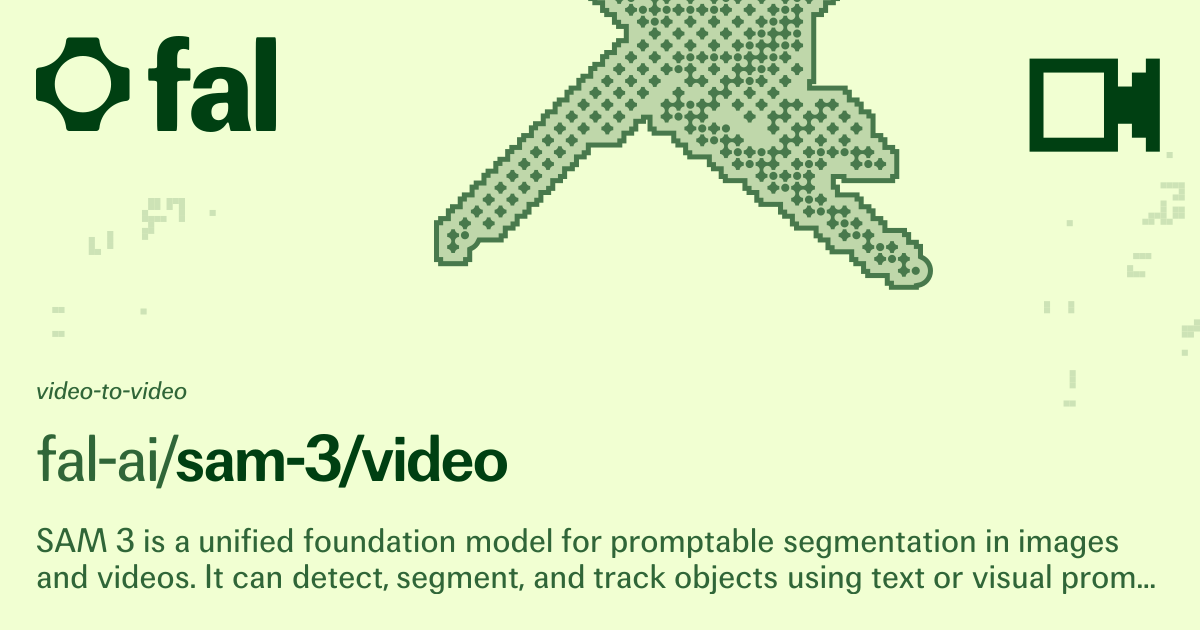 SAM 3: Video to Video Segmentation + Object Tracking | fal