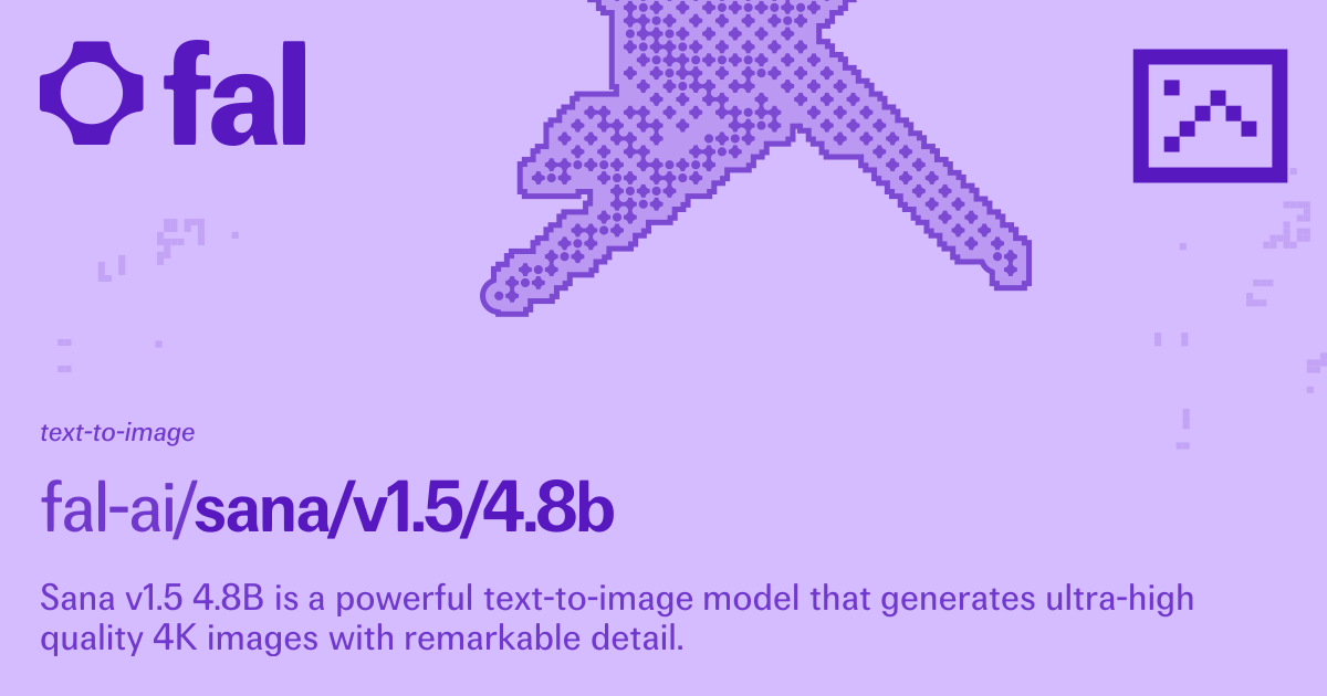 Sana v1.5 4.8B (Text to Image) API on fal