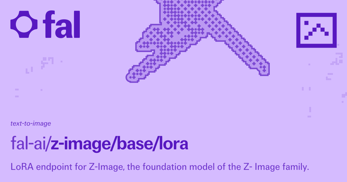 Z Image Base Lora (Text to Image) API on fal
