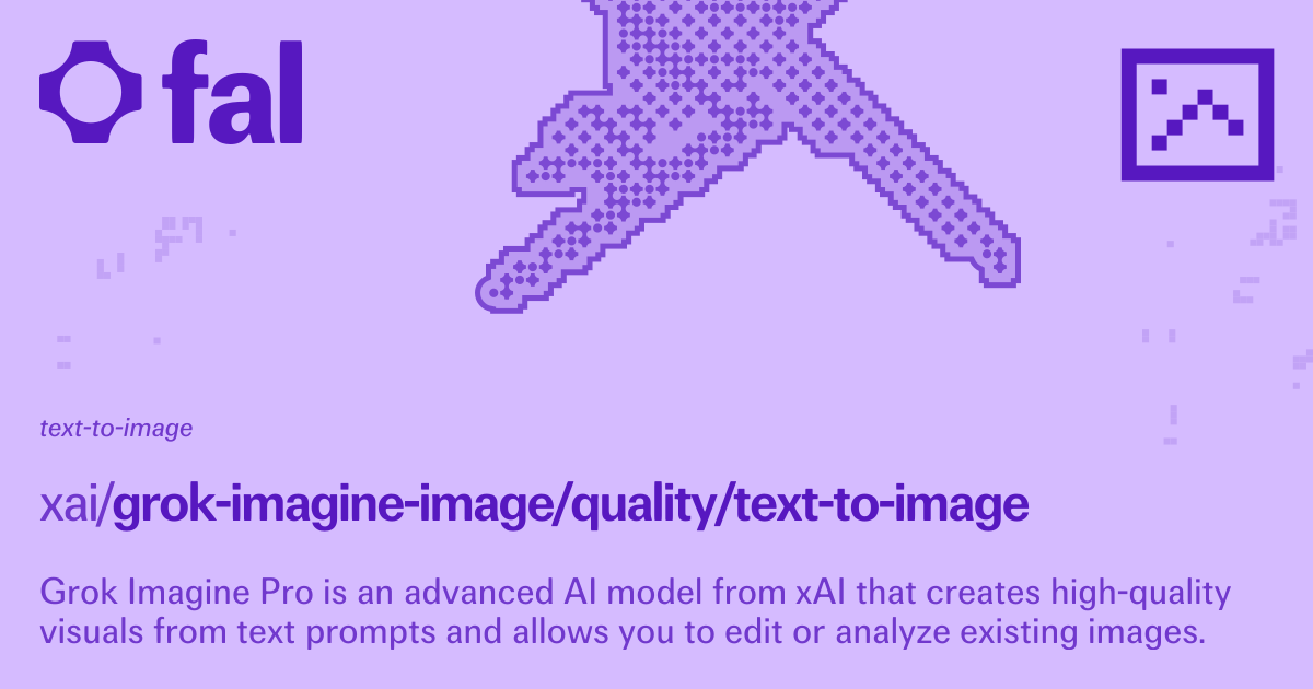 Grok Imagine Image (Text to Image) API on fal