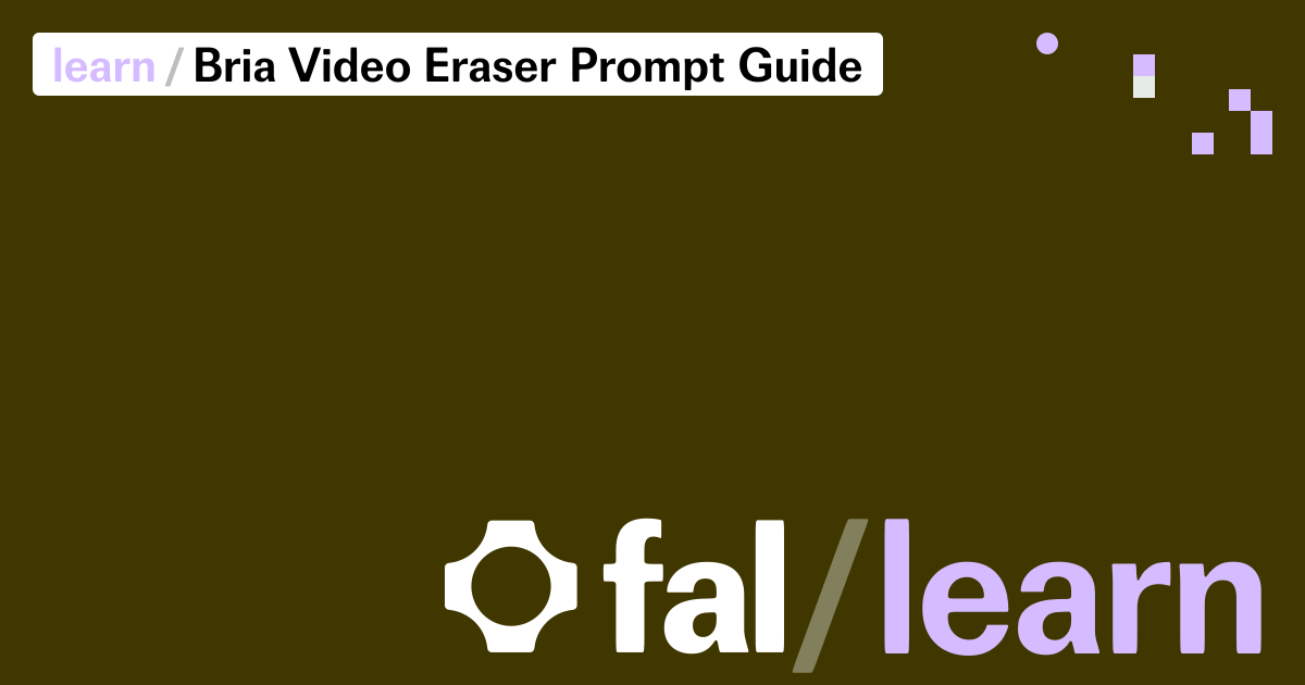Bria Video Eraser Prompt Guide: Remove Objects from Video with Text | fal